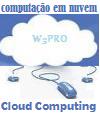 Computação em Nuvem - W3PRO Cloud Computing